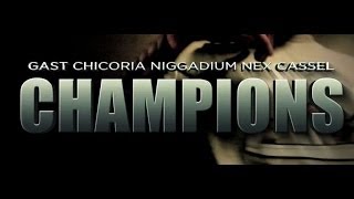 CHAMPIONS - Gast,Chicoria,Nigga Dium,Nex Cassel - prod.Kennedy