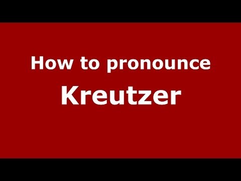 How to pronounce Kreutzer (French/France) - PronounceNames.com