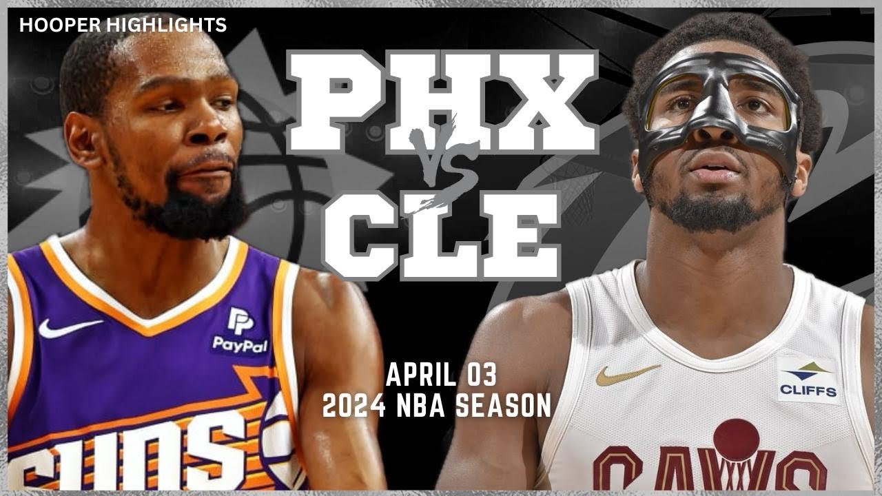 04.04.2024 | Phoenix Suns 122-101 Cleveland Cavaliers