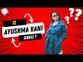 Is Ayushma Rani dating someone? | The Samaya show
