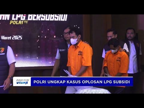 BARESKRIM POLRI BONGKAR PENGOPLOS LPG