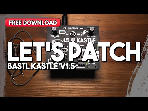 Bastl Kastle V1.5 | Let's Patch 1