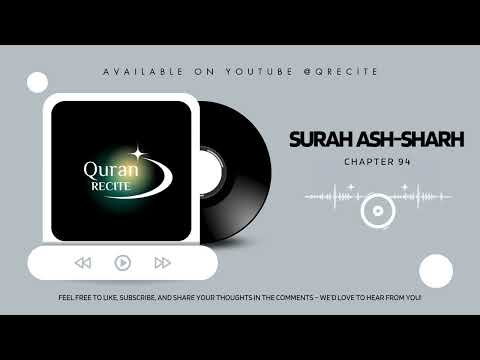 Surah Ash-Sharh - Listening (Audio Only), Did We Not Expand Your Breast?