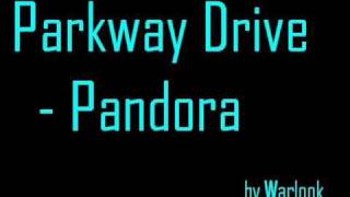 Parkway Drive - Pandora with lyrics