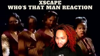 Xscape Who&#39;s That Man Reaction