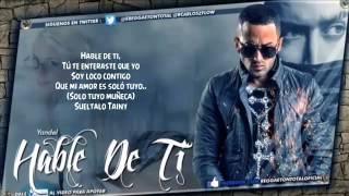 Yandel (La Leyenda) - HABLE DE TI (Reggaeton 2013)