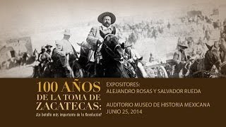 100 años de la toma de Zacatecas: ¿la batalla más importante de la revolución?