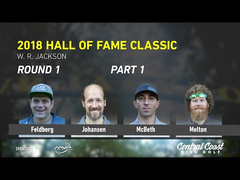 2018 Hall of Fame Classic - Round 1 - Part 1 - McBeth, Feldberg, Johansen, Melton