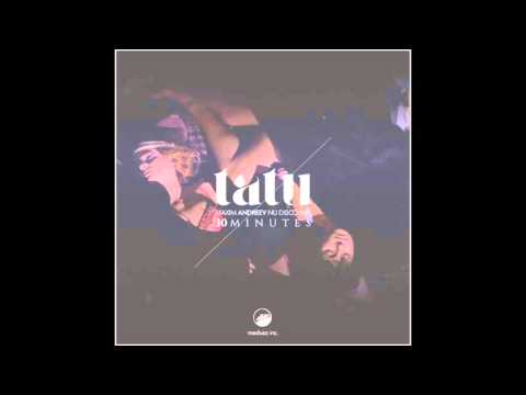 t.A.T.u - 30 минут (Maxim Andreev Nu Disco Mix)