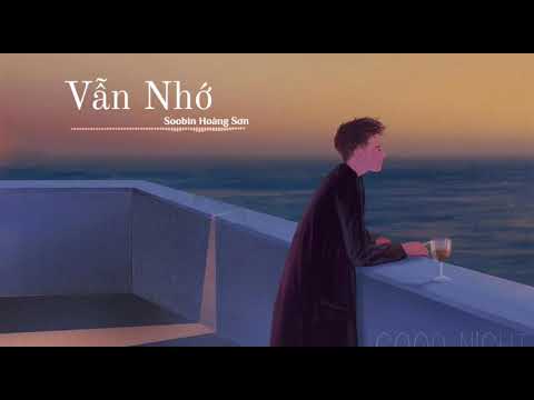 VẪN NHỚ - SOBIN HOÀNG SƠN [ VIDEO LYRIC ]