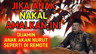 Download lagu ANAK NAKAL AKAN MENJADI NURUT-KH ABDUL GHOFUR SUNAN DRAJAT LAMONGAN|TEKS INDONESIA mp3