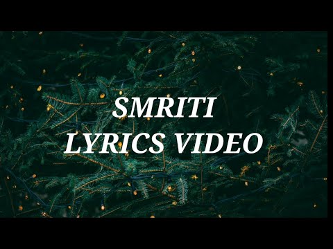 SANNIDHYA BHUYAN X BOZROPAT MUSIC || SMRITI LYRICS VIDEO