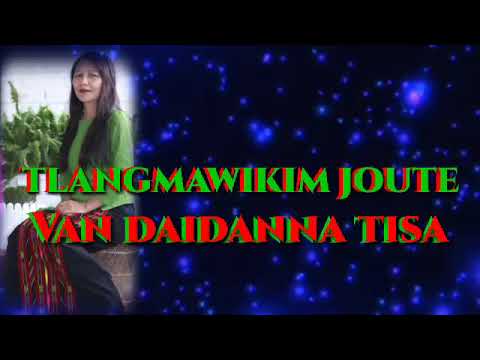 TLANGMAWIKIM JOUTE || VANDAIDANNA TISA ( OFFICIAL LYRICS VIDEO)
