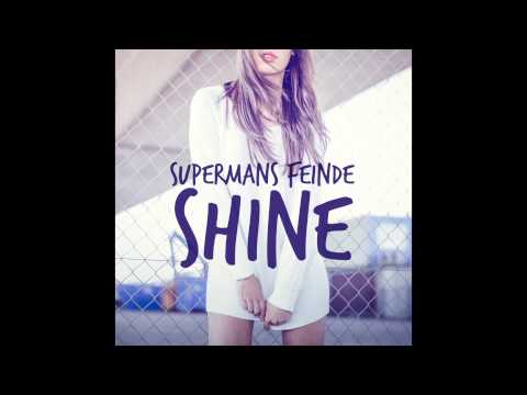 Supermans Feinde - Shine (Radio Mix)