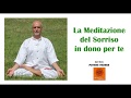 LA MEDITAZIONE DEL SORRISO Fulvio Fiori