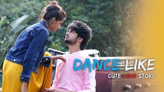 Dance Like | Cute Love Story | Power Of Real Love | Story By Unknown Boy Varun