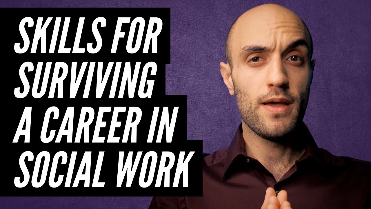 How to Be a Successful Social Worker - 6 Key Skills