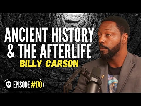 Ancient Secrets About Death You Were Never Meant to Know – with Billy Carson