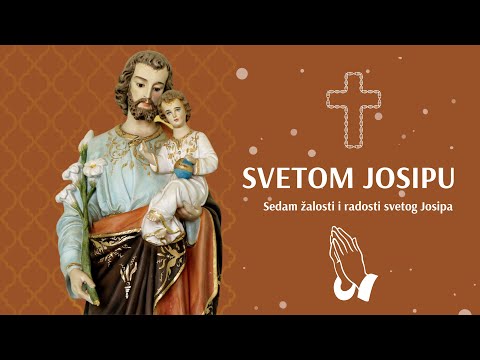 SVETI JOSIP: Sedam žalosti i radosti svetog Josipa (za milost od Boga)