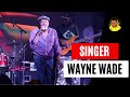 Wayne Wade performing - I love you too much