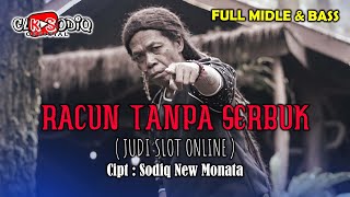 Download lagu RACUN TANPA SERBUK ‼️ DJ JUDI ONLINE FULL BASS & MIDLE  - CAK SODIQ |  MUSIC VIDEO mp3 Download lagu RACUN TANPA SERBUK ‼️ DJ JUDI ONLINE FULL BASS & MIDLE  - CAK SODIQ |  MUSIC VIDEO mp3
