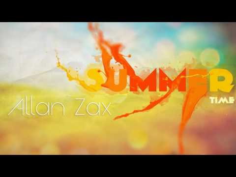 Allan Zax - Summer Time Mix (Deep House)
