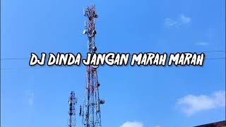Download lagu DJ DINDA JANGAN MARAH MARAH mp3