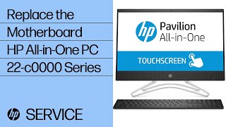 Replace the Motherboard | HP All-in-One PC 22-c0000 Series | HP
