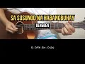 Sa Susunod Na Habangbuhay - Ben&Ben | Guitar Tutorial
