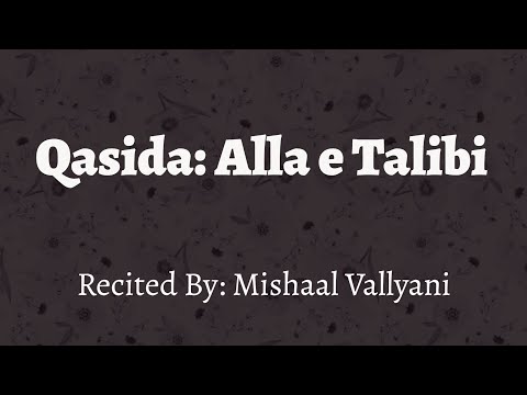 Alla e Talibi - Mishaal Vallyani