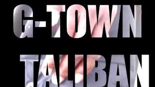 G-Town Taliban "Believe Me G-Mix (Music Video)