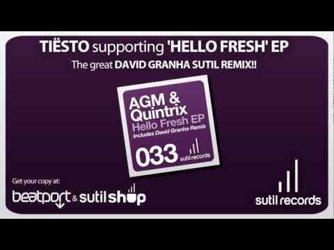 Tiësto supporting AGM & Quintrix 'Hello Fresh' (David Granha Sutil Remix) released by Sutil Records