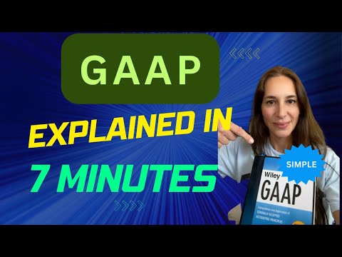 Generally Accepted Accounting Principles (GAAP) : A Crash Course on Financial Accounting Standards