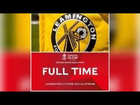 Leamington vs stone old alleynians fa cup live match review