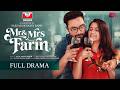 Mr Mrs Farin Full Natok Farhan Ahmed Jovan Sadia Ayman Bangla New Natok 2026