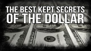 The Best Kept Secrets of The Dollar