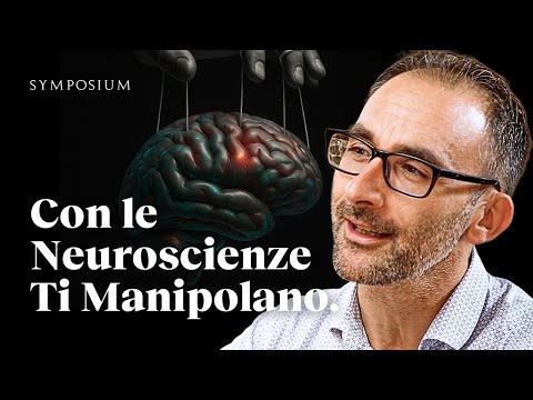 Esperto di Neuroscienze: Ecco come controllano le nostre scelte - Symposium Podcast #125