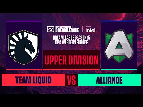 Dota2 - Team Liquid vs. Alliance - Game 1 - DreamLeague S15 DPC WEU - Upper Division