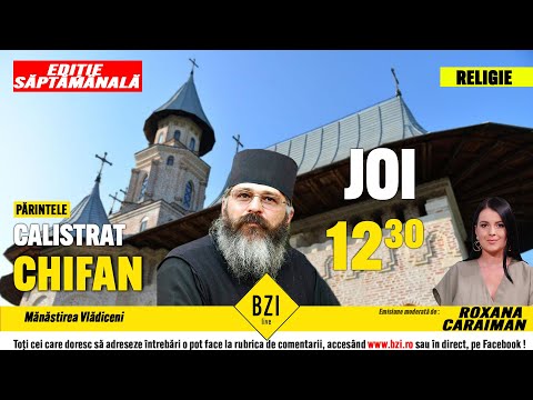 Părintele Calistrat Chifan - despre Înfricoșata Judecată de Apoi