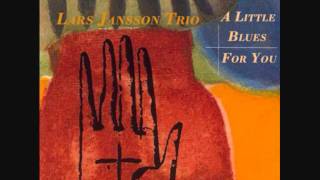 A little blues for you - Lars Jansson Trio