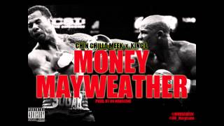 #MURDAMONDAY Money Mayweather Chin Chilla Meek ft King L