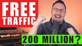 200 Million Visitors? How To Get Traffic To Your Website (Free Source, Relaunched)