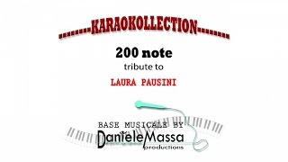 200 note - Laura Pausini - Base Musicale