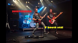 Video Souperman - V koutě stál (at Melodka)