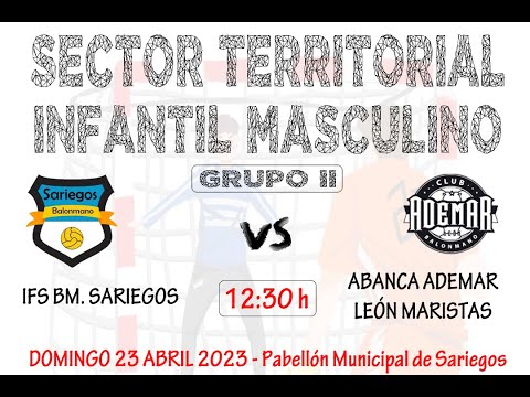 FASE SECTOR INFANTIL MASCULINO (GRUPO II) -  IFS BM. SARIEGOS - ABANCA ADEMAR LEÓN MARISTAS