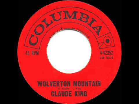 1962 HITS ARCHIVE: Wolverton Mountain - Claude King (#1 C&W hit for 9 weeks)