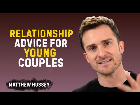 1. ❤️ RELATIONSHIP ADVICE FOR YOUNG COUPLES 💬 | Motivational Speech by Matthew Hussey 🎤