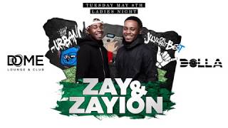 DOME Dolla  Zay  Zayion
