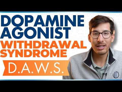 The Truth about Dopamine Agonist Withdrawal Syndrome (DAWS)