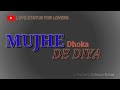 Tumse Wo Haseena Kabhi Mohabbat Love Status New Whatsapp Status Old Song Status Lovestatusforlovers